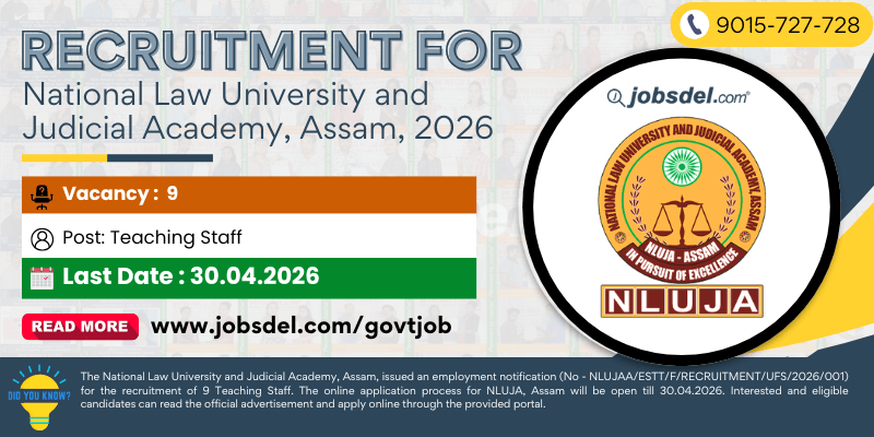 Recruitment For National Law University and Judicial Academy (NLUJA) Teaching Post 2026
