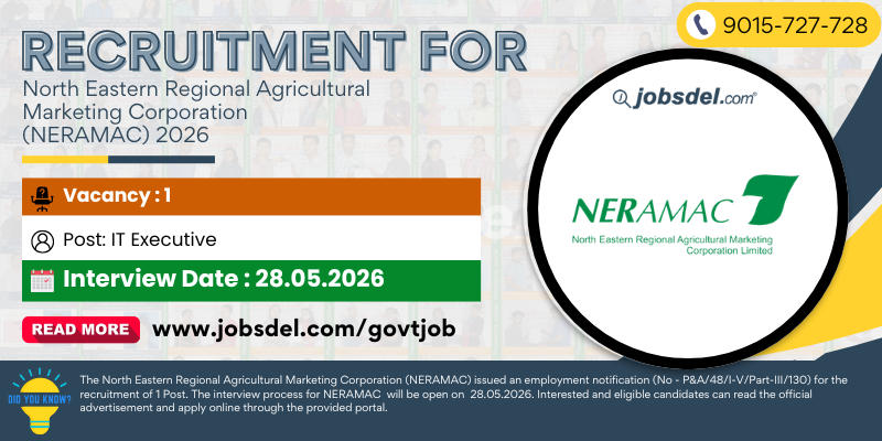 Recruitment For North Eastern Regional Agricultural Marketing Corporation (NERAMAC) IT Executive Post 2026