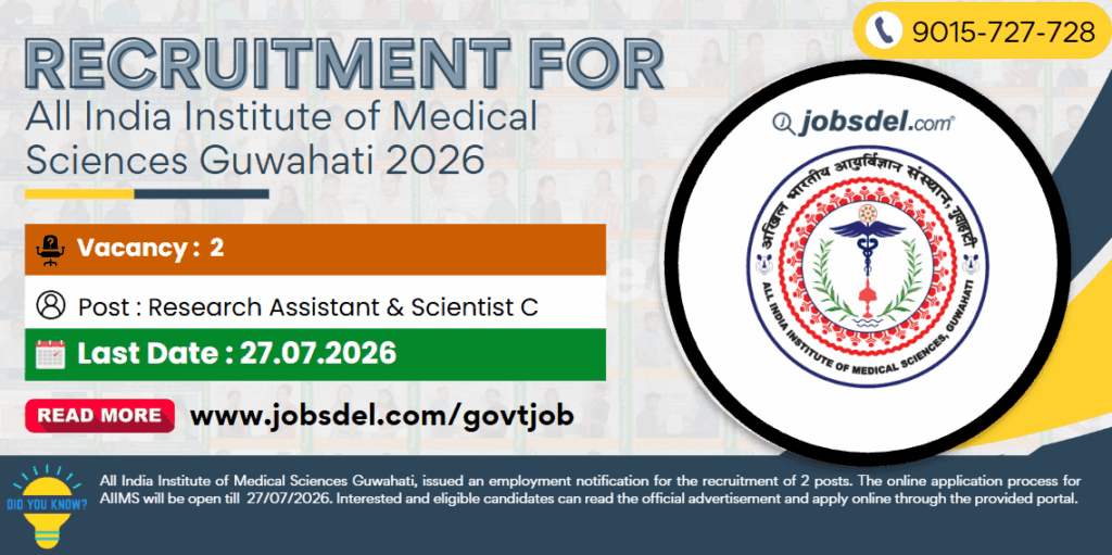 Recruitment for All India Institute of Medical Sciences (AIIMS) Guwahati 2026