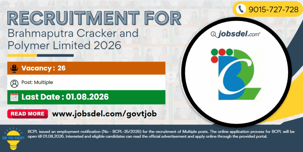 Recruitment for Brahmaputra Cracker and Polymer Limited 2026