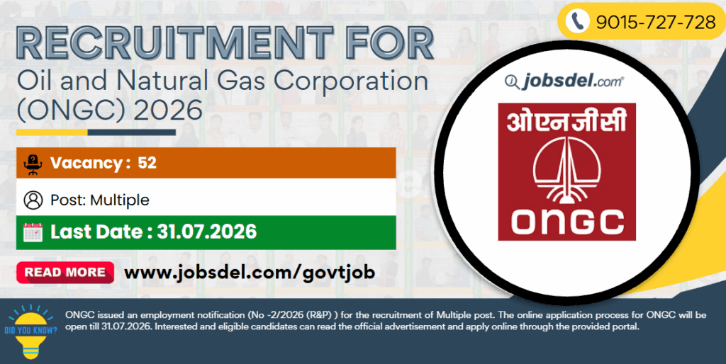 Recruitment for Oil and Natural Gas Corporation (ONGC) 2026