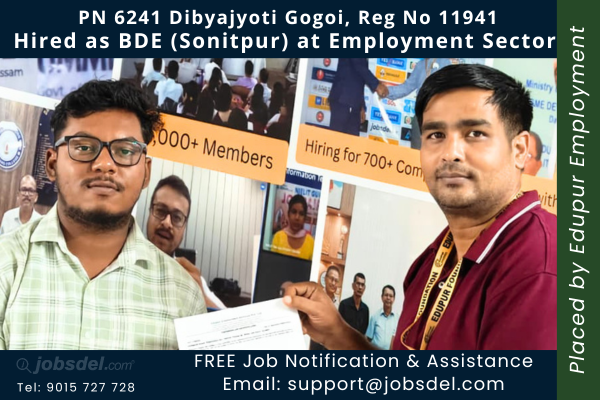 Dibyajyoti Gogoi Hired as Business Development Executive (Sonitpur) at Employment Sector